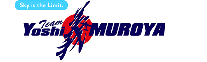 Sky is the Limit. TEAM YOSHI-MUROYA